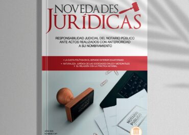  Revista Edición #197 Noviembre 2022 – Responsabilidad judicial del notario público ante actos realizados con anterioridad a su nombramiento