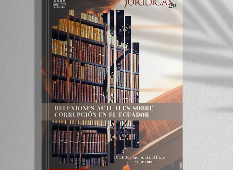  Revista Edición #202 Abril 2023 – Reflexiones actuales sobre corrupción en el Ecuador