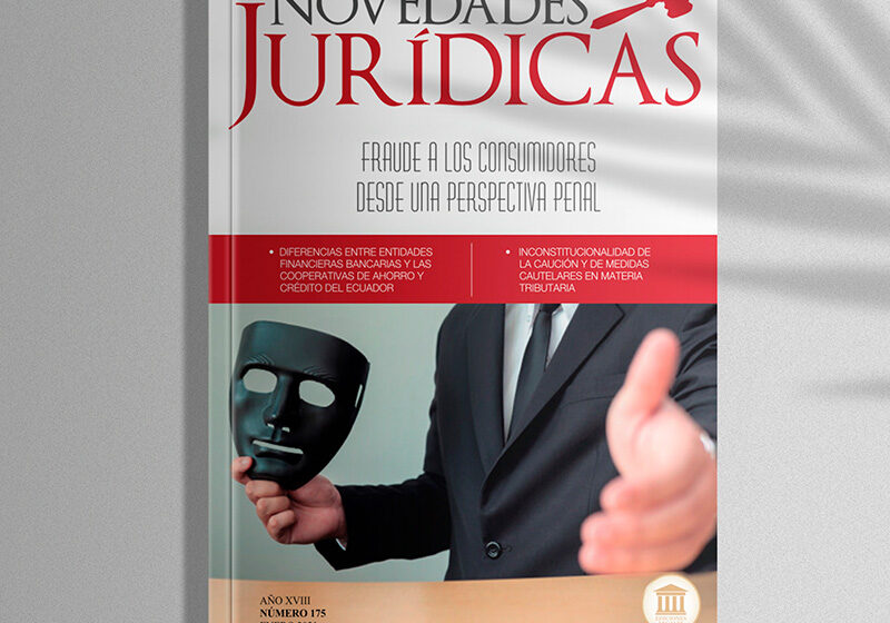  Revista edición #175 Enero 2021 – Fraude a los consumidores desde una perspectiva penal