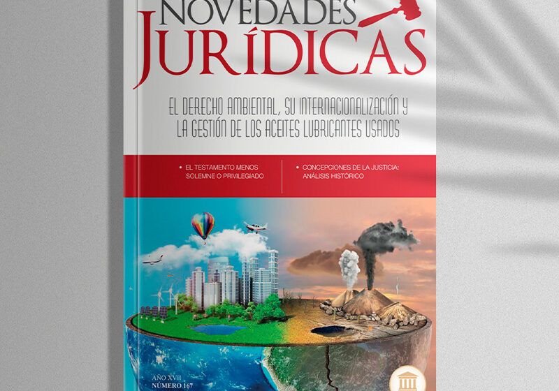  Revista edición #167 Mayo 2020 – El derecho ambiental, su internacionalización y la gestión de los aceites lubricantes usados