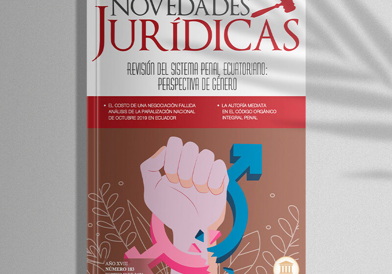  Revista edición #183 Septiembre 2021 – Revisión del sistema penal ecuatoriano: Perspectiva de género