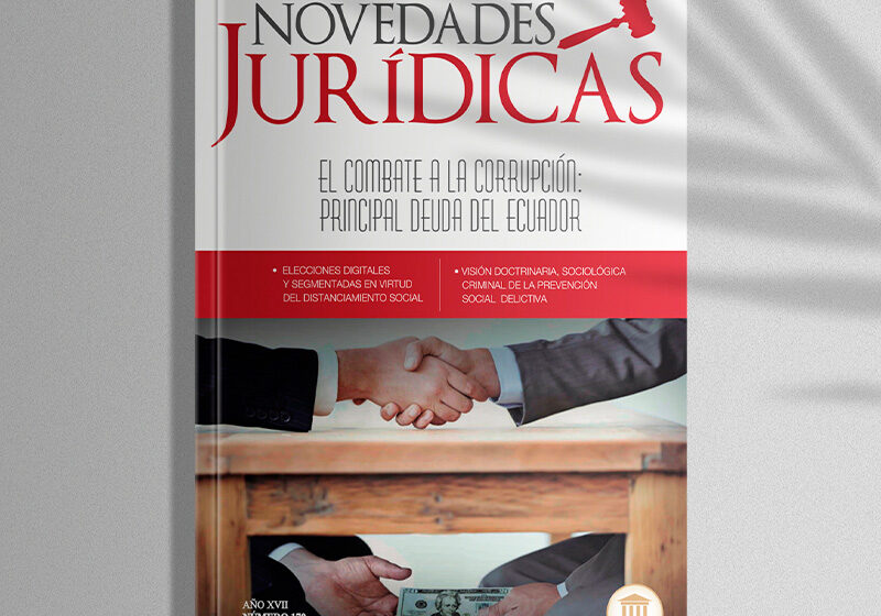  Edición #170 Agosto 2020 – El combate a la corrupción: Principal deuda del Ecuador