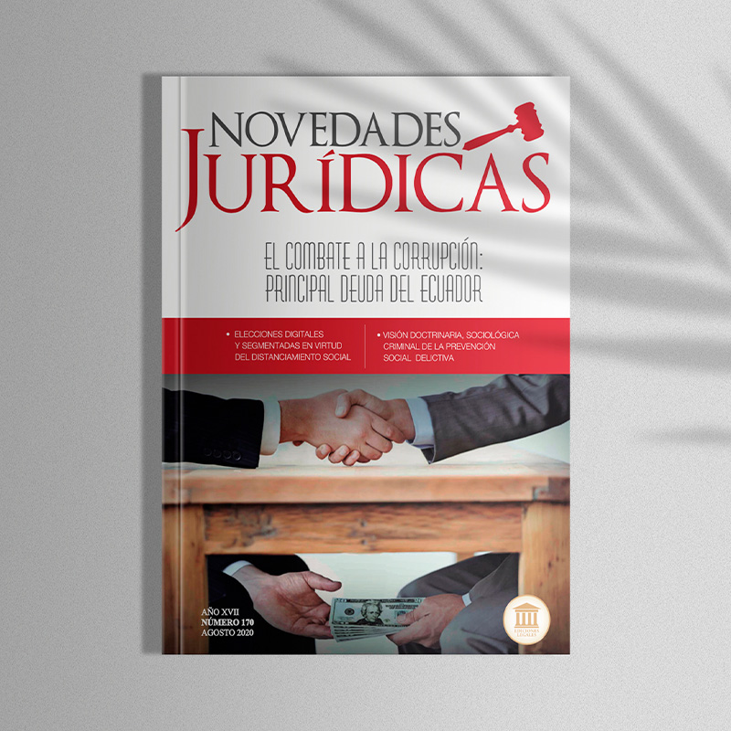 Edición #170 Agosto 2020 - El combate a la corrupción: Principal deuda del Ecuador