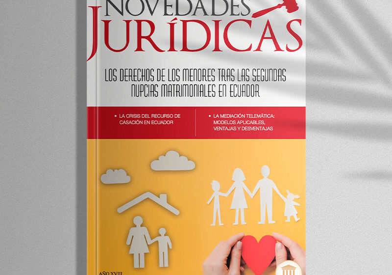  Revista edición #186 Diciembre 2021 – Los derechos de los menores tras las segundas nupcias matrimoniales en Ecuador