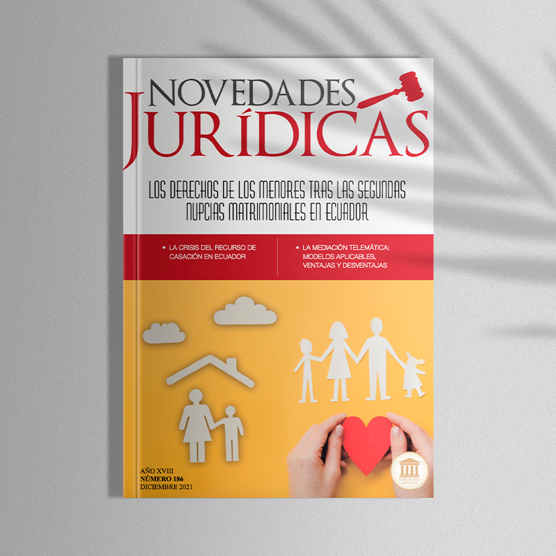 Edición #186 Diciembre 2021 - Los derechos de los menores tras las segundas nupcias matrimoniales en Ecuador