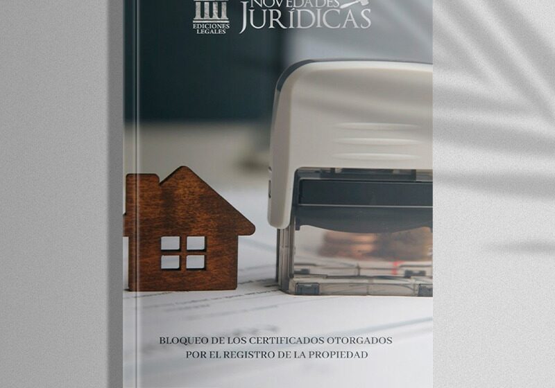  Edición #210 Diciembre 2023 – Bloqueo de los certificados otorgados por el registro de la propiedad