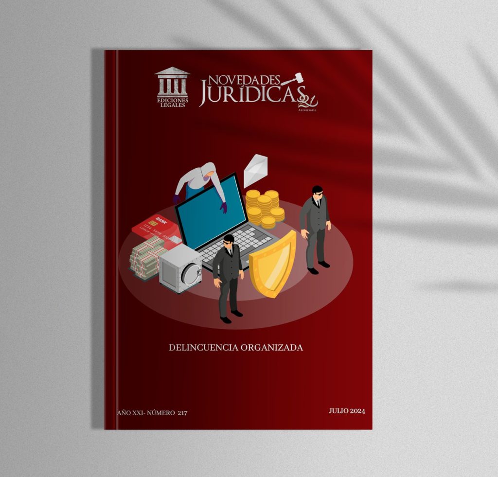 Edición #217 Julio 2024 - La delincuencia organizada