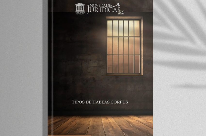  Edición #218 Agosto 2024 – Tipos de Hábeas Corpus