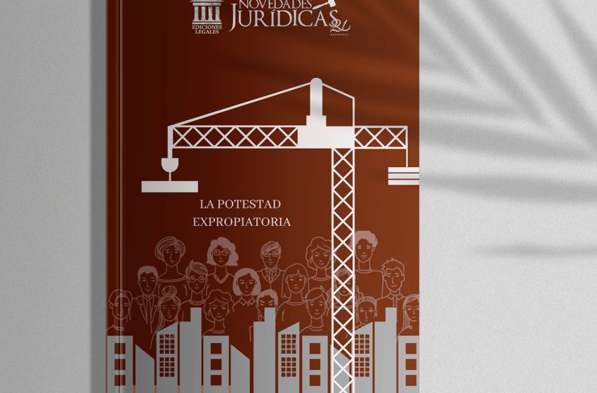  Edición #219 Septiembre 2024 – La Potestad Expropiatoria