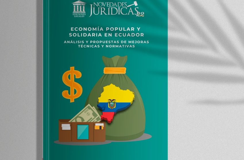  Edición #223 Enero 2025 – Economía popular y solidaria en el Ecuador: Análisis y propuestas de mejoras técnicas y normativas